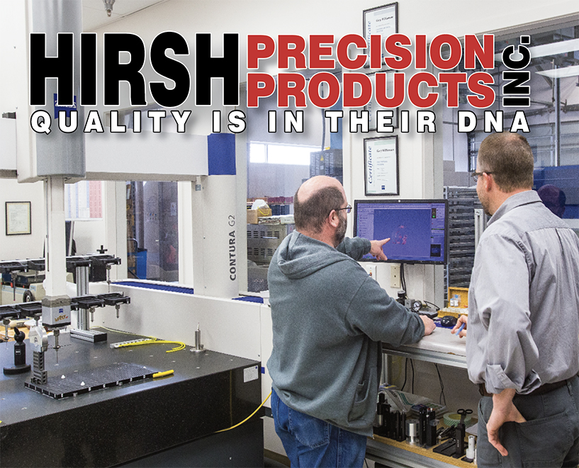 QUALITY IS IN THEIR DNA – Hirsh Precision Products Inc.