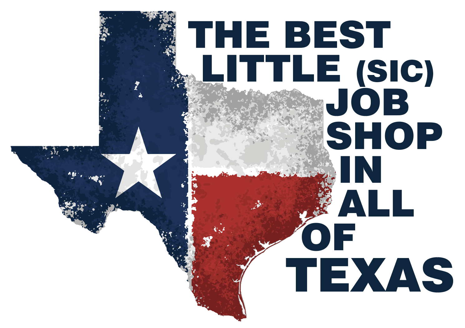 The Best Little (sic) Job Shop in all of Texas