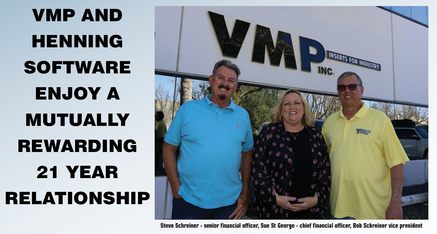 VMP and Henning Software Enjoy A Mutually Rewarding 21 Year Relationship